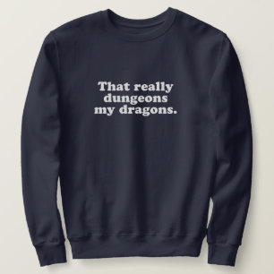 Dungeons My Dragons Sweatshirt – Navy