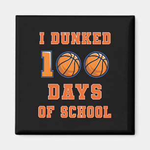 Dunked 100 Days Of School Basketball 100th Day Of Magnet