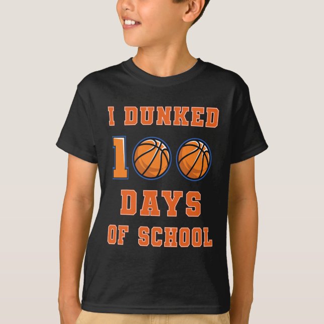 Dunked 100 Days Of School Basketball 100th Day Of  T-Shirt (Front)