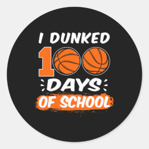 Dunked 100 Days Of School Basketball Classic Round Sticker