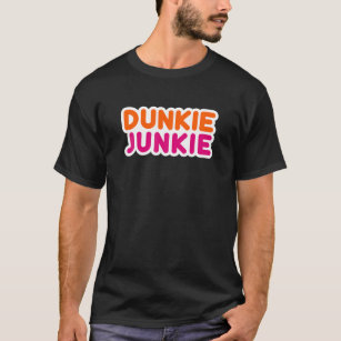 Dunkie Junkie  funny saying food coffee lover donu T-Shirt