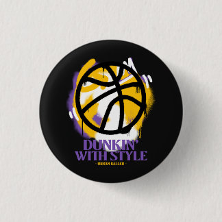 Dunkin’ With Style Urban Baller 1 Inch Round Button
