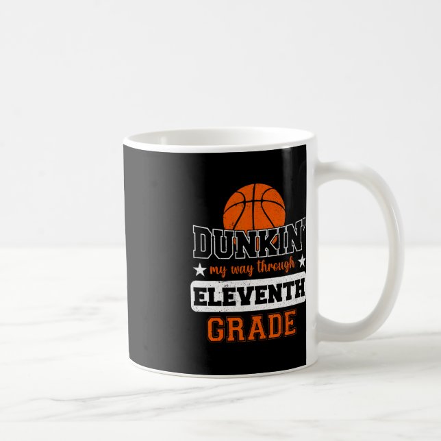 Dunking My Way Through 11th Grade Basketball Back  Coffee Mug (Right)
