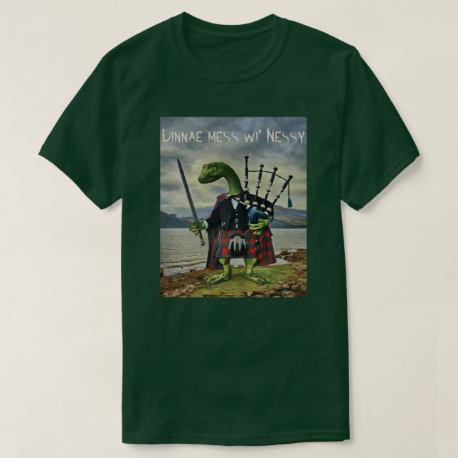 Dunnae Mess Wi' Nessy T-Shirt (Design Front)
