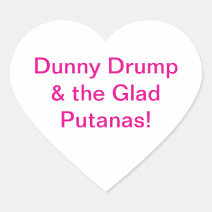 Dunny Drump Glad Putanas Hankamer Artjunkhaus Fun! Heart Sticker