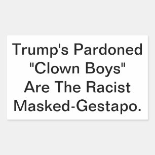 Dunny Trump's Masked-Gestapo Hankamer Artjunkhaus Sticker
