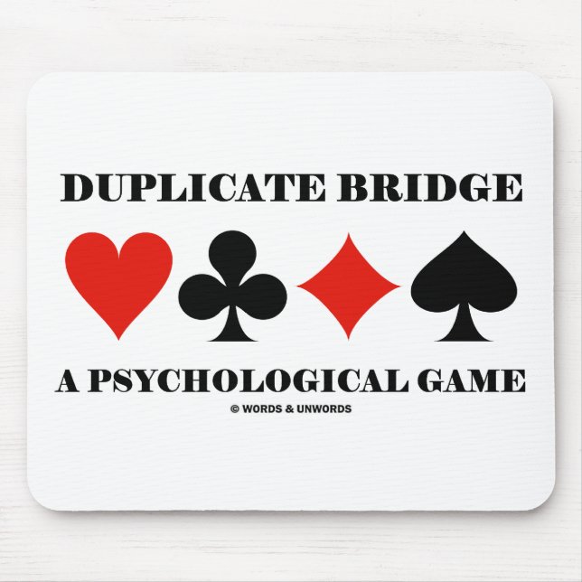 Duplicate Bridge A Psychological Game Mouse Pad (Front)