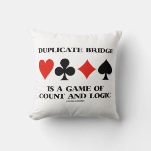 Duplicate Bridge Is A Game Of Count And Logic Throw Pillow