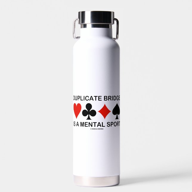 Duplicate Bridge Is A Mental Sport Four Card Suits Water Bottle (Front)