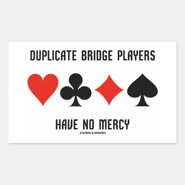 Duplicate Bridge Players Have No Mercy Card Suits Sticker (Front)