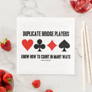 Duplicate Bridge Players Know Count In Many Ways Napkin