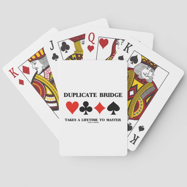Duplicate Bridge Takes A Lifetime To Master Playing Cards (Back)