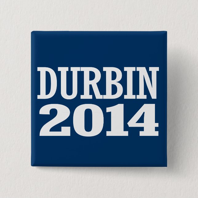 DURBIN 2014 2 INCH SQUARE BUTTON (Front)
