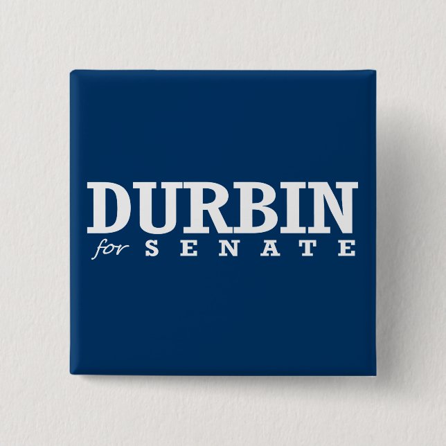 DURBIN FOR SENATE 2014 2 INCH SQUARE BUTTON (Front)