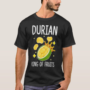 Durian King Of Fruits Fruit Fruit Salad T-Shirt
