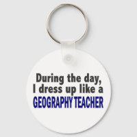 During The Day I Dress Up Like A Geography Teacher