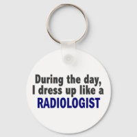 During The Day I Dress Up Like A Radiologist