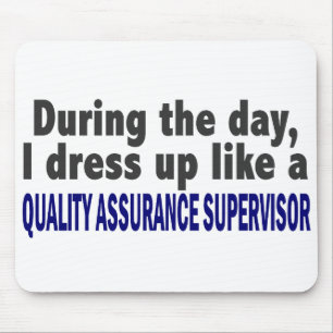 During The Day Quality Assurance Supervisor Mouse Pad