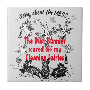 Dust Bunny Cleaning Fairy Rabbit Excuse Mess Funny Tile