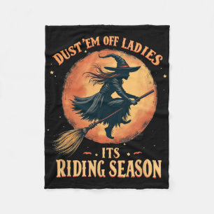 Dust em Off Ladies It's Ridin' Season Women Fleece Blanket