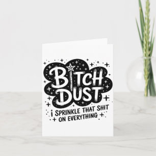 Dust I Sprinkle That On Everything Cloud Shape  Card