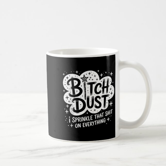 Dust I Sprinkle That On Everything Halloween Coffee Mug (Right)