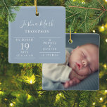 Dusty Blue Baby Boy Birth Stats Photo Ceramic Ornament<br><div class="desc">Personalize with baby's name and birth stats and special photo on the reverse. A lovely keepsake to celebrate your new arrival! Designed by Thisisnotme©</div>