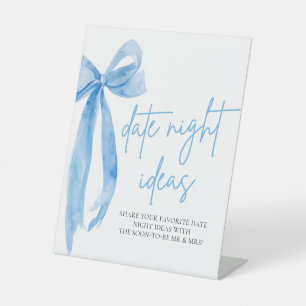 Dusty Blue Bow Bridal Date Night Ideas Sign