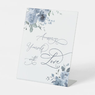 Dusty Blue Floral Accessorize Yourself with Love Pedestal Sign
