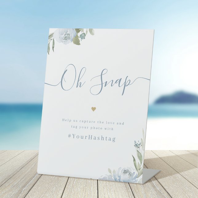 Dusty blue floral script rustic Wedding Oh Snap Pedestal Sign (Dusty blue floral script rustic Wedding Oh Snap Pedestal Sign)