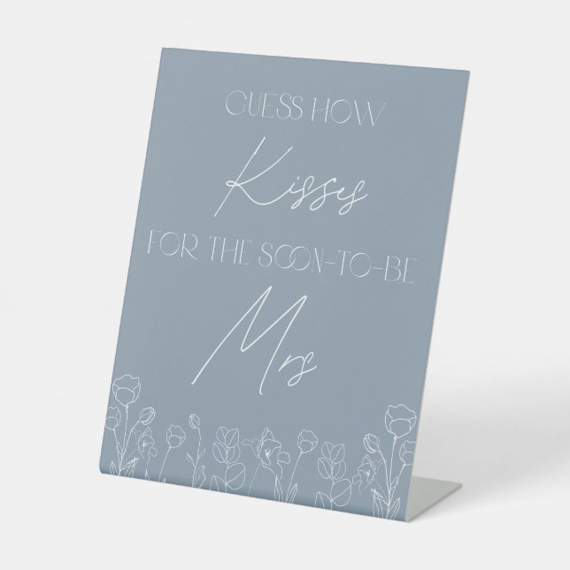 Dusty Blue How Many Kisses Pedestal Sign (Front)