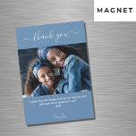 Dusty blue photo script thank you magnet<br><div class="desc">A dusty blue background colour.  White,  large hand lettered script with swashes and the text: Thank You. Personalize and add your photo,  thank you note and name.</div>