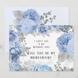 Dusty Blue Silver Floral Will You Be My Bridesmaid Invitation