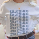 Dusty Blue Trendy Boho Mama of the Bride Custom Sweatshirt<br><div class="desc">Are you looking for a fun and unique way to celebrate your upcoming bachelorette party? Look no further than this personalized dusty blue crewneck sweatshirt! Made from cotton, this cozy sweatshirt is perfect for any outdoor activity or rehearsal dinner. Not only will you look stylish while you celebrate, but you'll...</div>