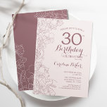 Dusty Pink Floral 30th Birthday Party Invitation<br><div class="desc">Dusty Pink Floral 30th Birthday Party Invitation. Minimalist modern design featuring botanical outline drawings accents and typography script font. Simple trendy invite card perfect for a stylish female bday celebration. Can be customized to any age. Printed Zazzle invitations or instant download digital printable template.</div>