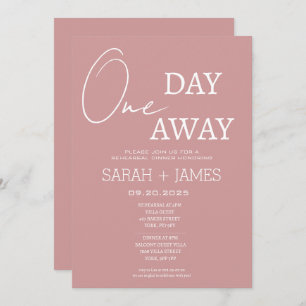 Dusty Pink Minimal One Day Away Rehearsal Dinner Invitation