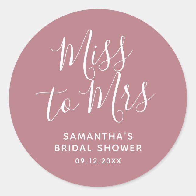 Dusty Pink Miss to Mrs Bridal Shower Classic Round Sticker (Front)