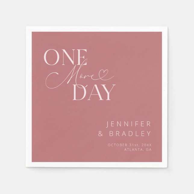 Dusty Pink One More Day Rehearsal Dinner  Napkin (Front)
