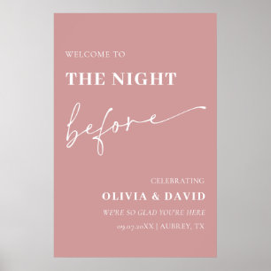 Dusty Pink The Night Before Rehearsal Welcome Sign