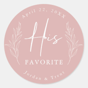 Dusty Rose His Favourite Wedding Favour Sticker