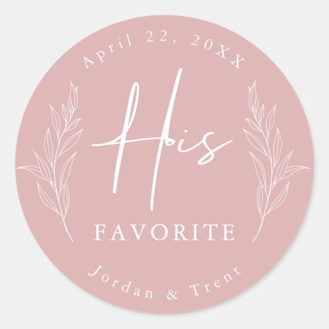 Dusty Rose His Favourite Wedding Favour Sticker (Front)