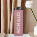 Dusty Rose Modern Typography Personalized Name Thermal Tumbler<br><div class="desc">Keep hot beverages hot and cold beverages cold in this trendy,  insulated thermal tumbler that is a dusty rose colour along with name printed in white,  modern  typography. Edit your thermal tumbler and replace name with desired name. Perfect for a birthday gift,  wedding groomsman gift,  etc.</div>