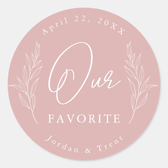 Dusty Rose Our Favourite Wedding Favour Sticker (Front)