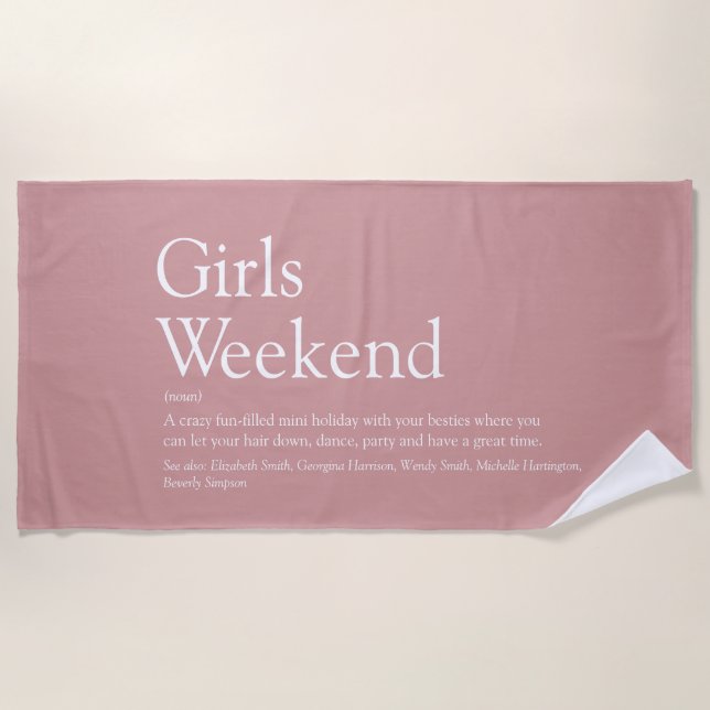 Dusty Rose Personalized Girls Weekend Definition Beach Towel (Front)