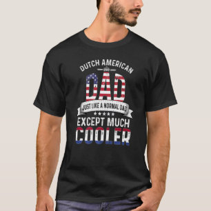 Dutch American Dad Fathers Day Papa Netherlands Fl T-Shirt