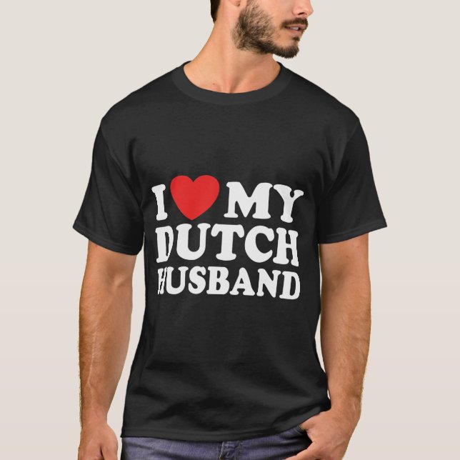 Dutch Husband T-Shirt (Front)