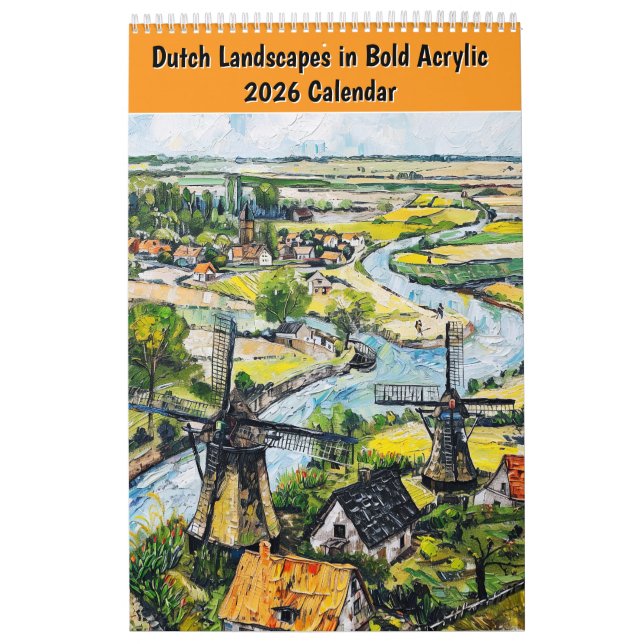 Dutch Landscapes in Bold Acrylic – 2026 Calendar (Cover)