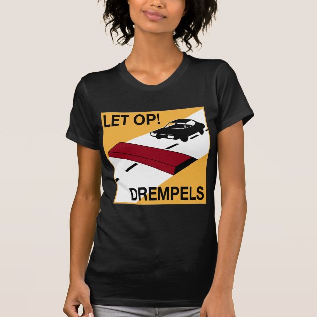 Dutch Speed bump sign T-Shirt (Front)
