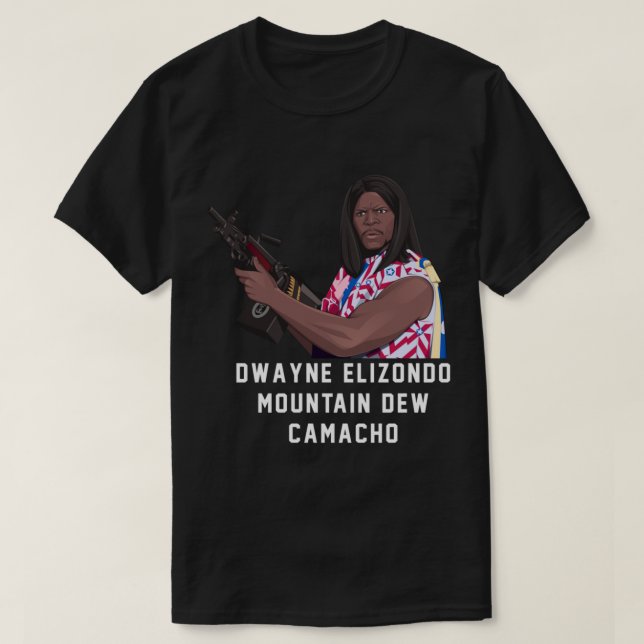Dwayne Elizondo Mountain Dew Camacho   T-Shirt (Design Front)