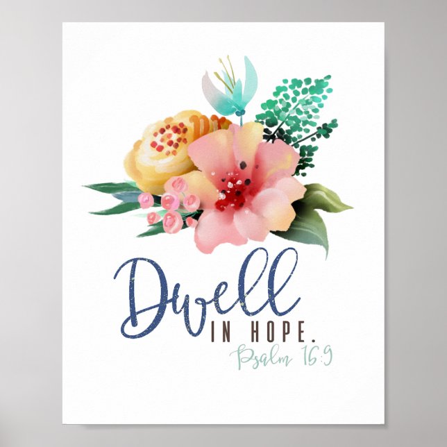 Dwell in Hope Verse Floral   Poster (Front)